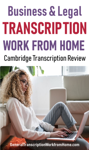 Work From Home Business & Legal Transcription Jobs With Cambridge ...