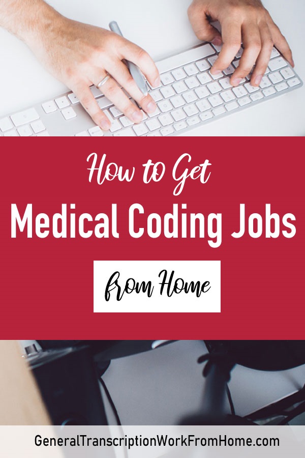 How to Get Medical Coding Jobs from Home Transcription Work from Home