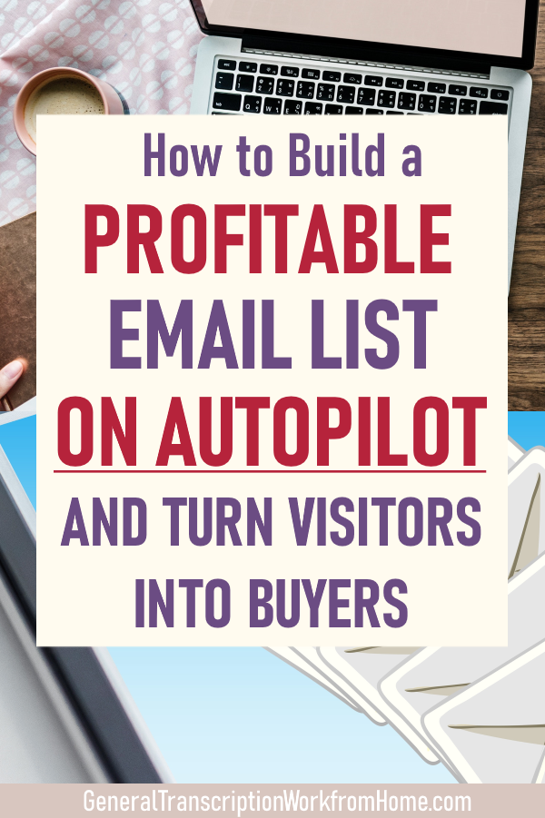 How To Build A Profitable Email List On Autopilot And Turn - 