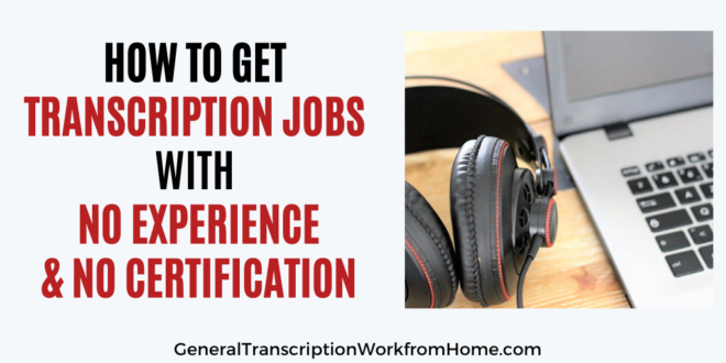 how to get insurance transcription work from home