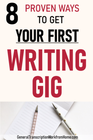 8 Proven Ways To Get Your First Freelance Writing Gig Work From Home Jobs Online Jobs Side Hustles