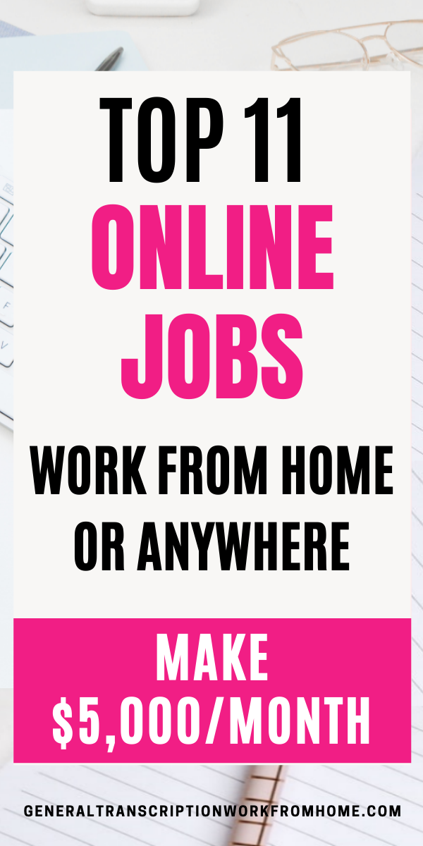 Top 12 Online Jobs - Work from Home or Anywhere - Work from Home Jobs