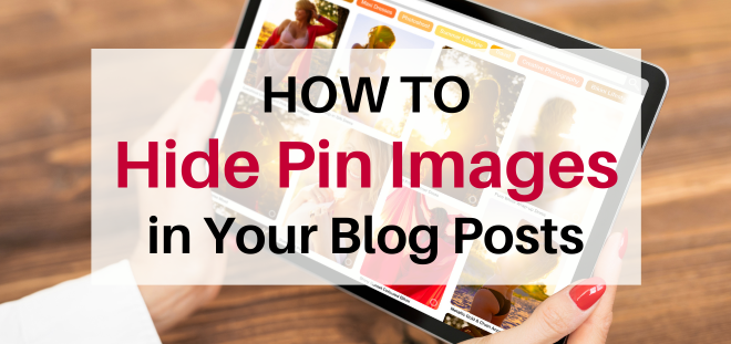 how to hide pin images in a blog