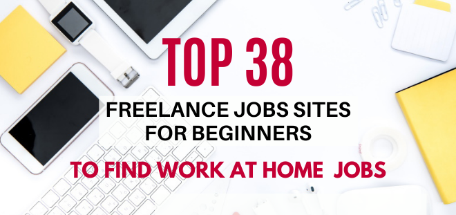 top freelance job sites or beginners to work from home