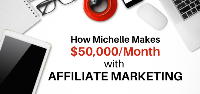how to make $50K a month with affiliate marketing