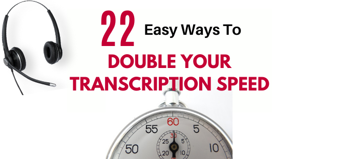 How to increase your transcription speed