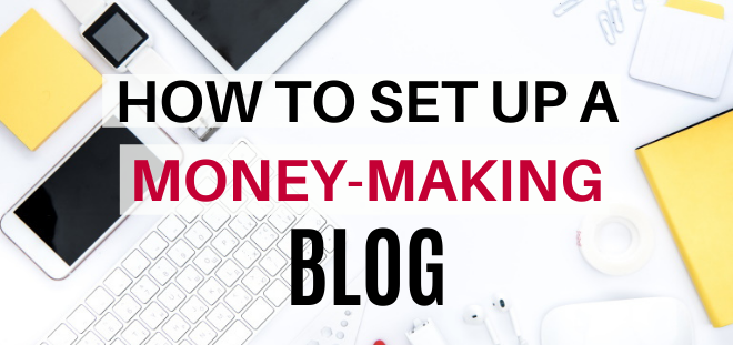 how to set up a money making blog