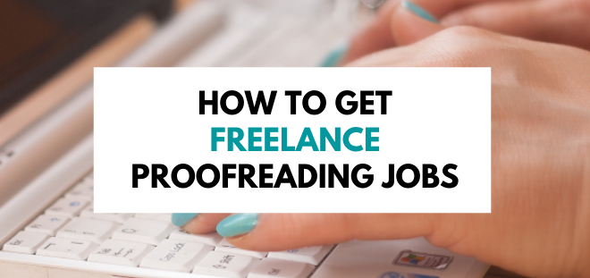 How to Get Freelance Proofreading Jobs