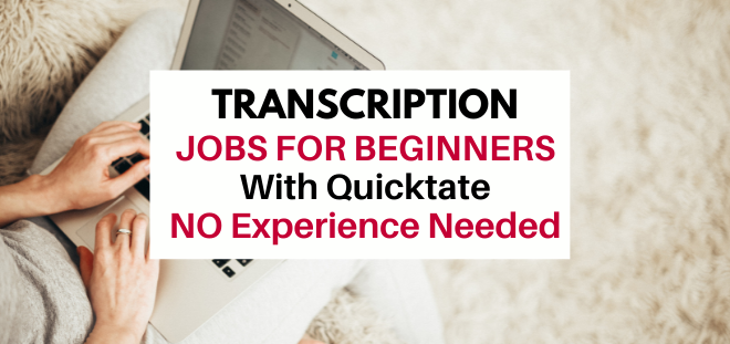 Transcription jobs for beginners with quicktate. No experience needed