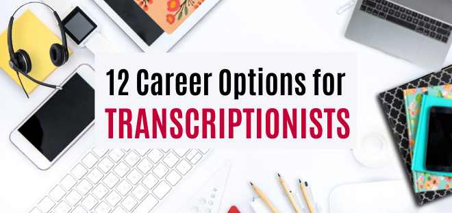 career options for transcriptionists