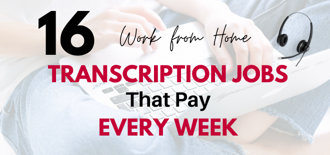 16 Work From Home Transcription Jobs