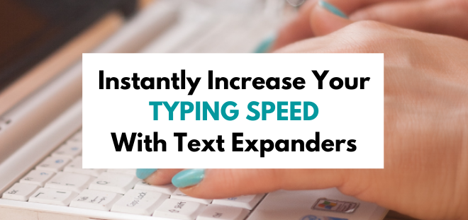 increase typing speed with text expanders