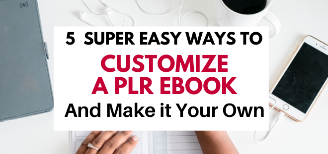 5 Ways to Customize a PLR eBook