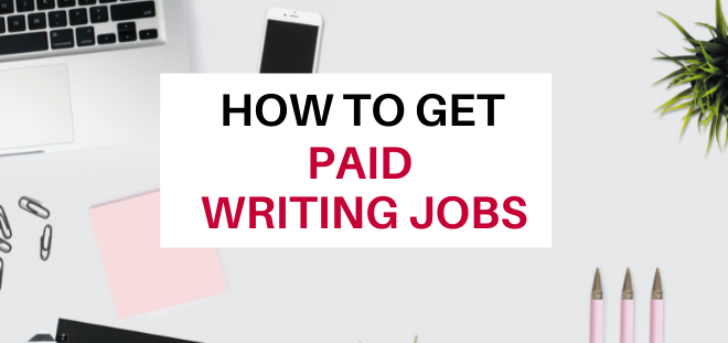 How To Get Paid Online Writing Jobs Work From Home Jobs Online Jobs 