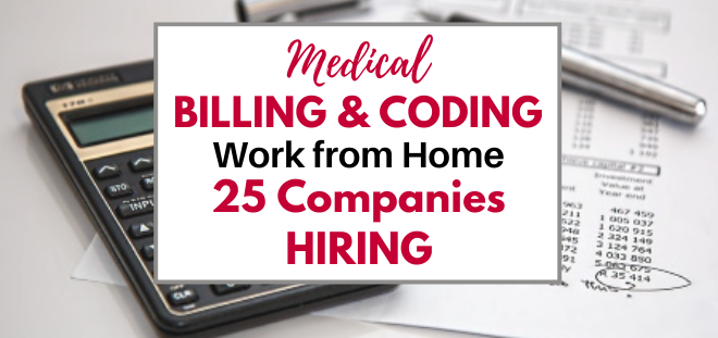 Medical billing and coding work from home. 25 companies hiring