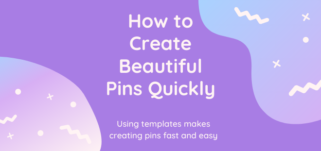 How to Create Beautiful Pinterest Pins Quickly and Easily with Canva Templates